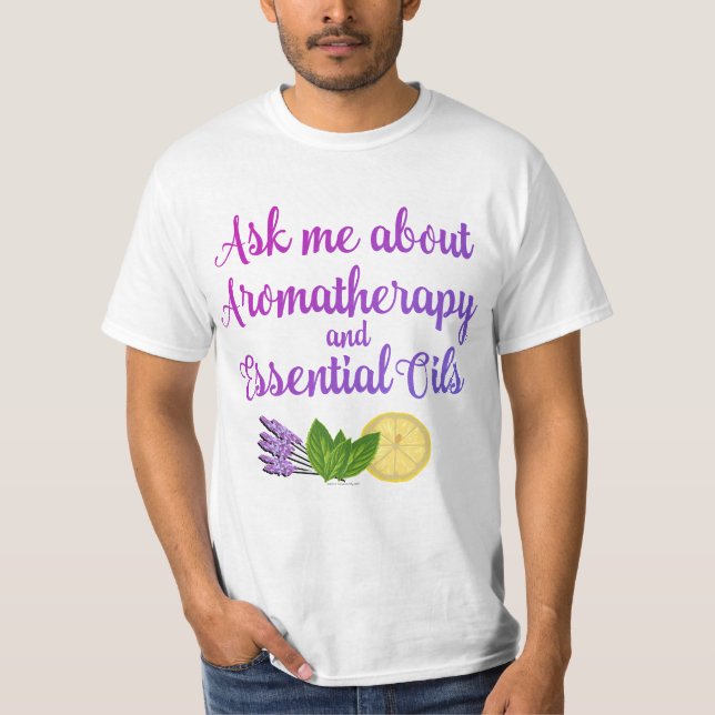 Ask me about Aromatherapy Essential Oils Business T-Shirt (Front)