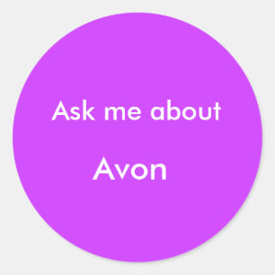 Ask me about, Avon Classic Round Sticker