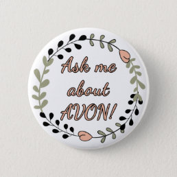 Ask Me About AVON, Floral Button