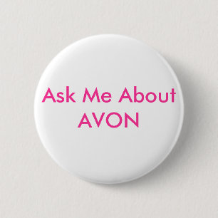Ask Me About AVON Pinback Button
