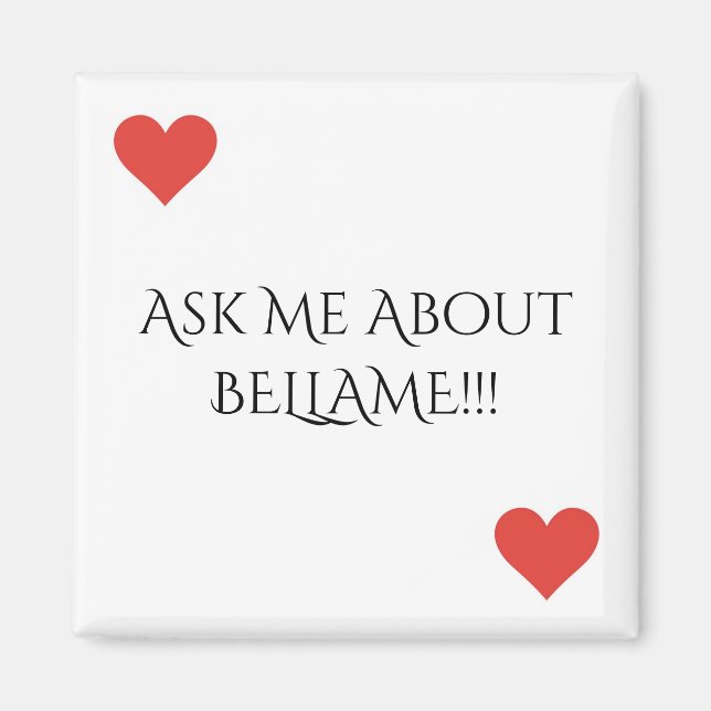 Ask Me About Bellame Magnet (Front)