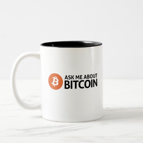 Ask me about bitcoin Two_Tone coffee mug