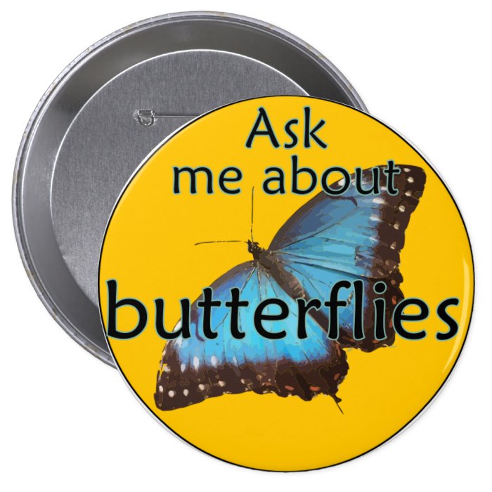 Ask me about Butterflies Pins