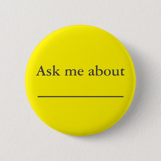 Ask me about ___________ button (Front)
