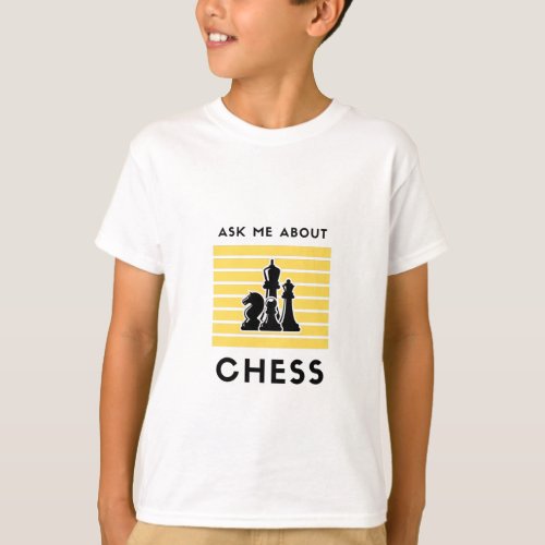 Ask me about chess T_Shirt
