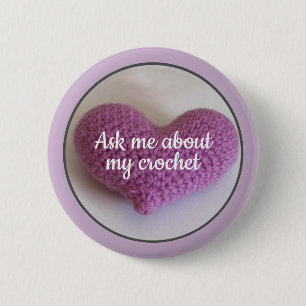 "Ask me about crochet" with Purple Crocheted Heart Button