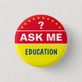 Ask Me About EDUCATION - personalised text Button (Front)