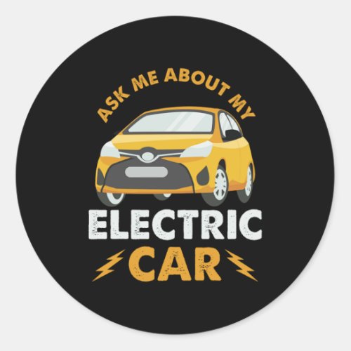 Ask Me About Electric Car Ecar Charge Gift Classic Round Sticker