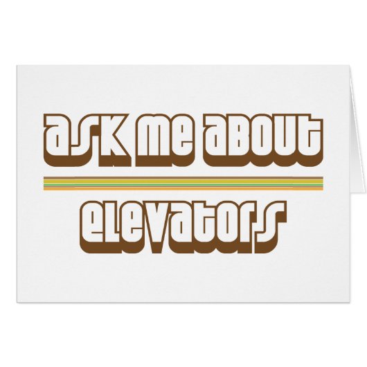 Ask Me About Elevators (Front Horizontal)