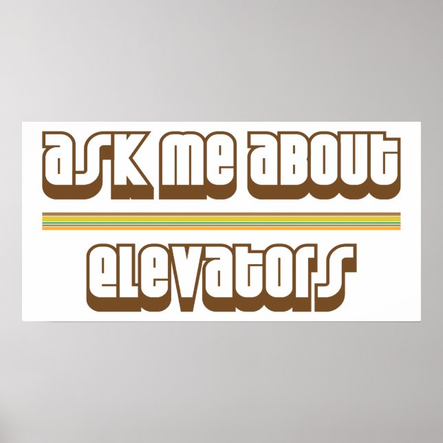 Ask Me About Elevators Poster (Front)
