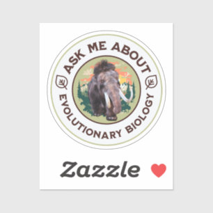 Ask Me About Evolutionary Biology Woolly Mammoth Sticker