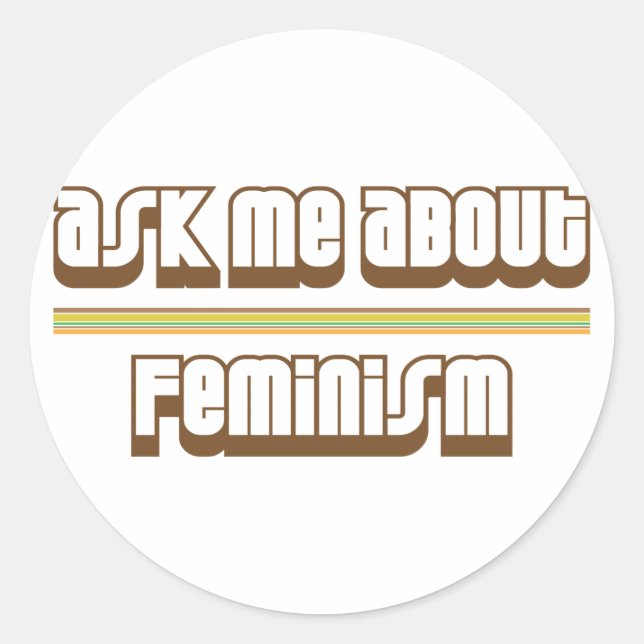 Ask Me About Feminism Classic Round Sticker (Front)