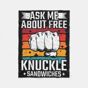 Ask Me About Free Knuckle Sandwiches  Fleece Blanket