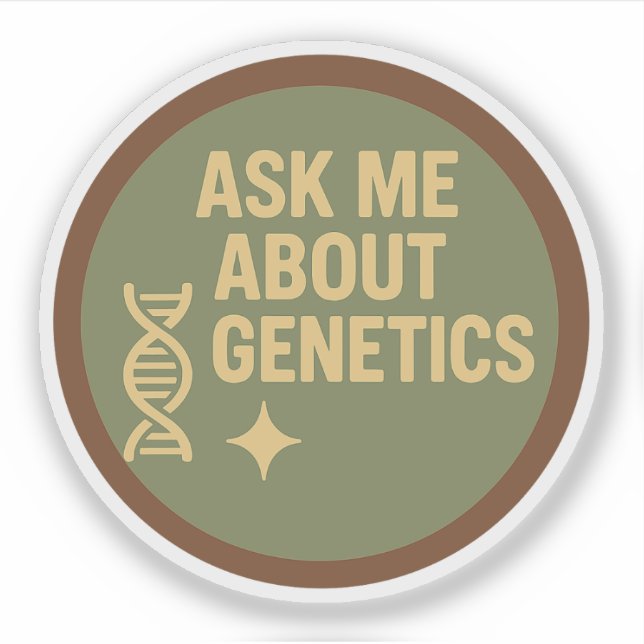 Ask Me About Genetics Sticker (Front)