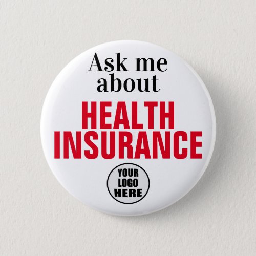 Ask Me About Health Insurance Custom Button