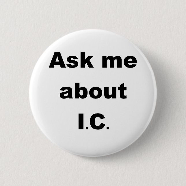 Ask me about IC Button (Front)
