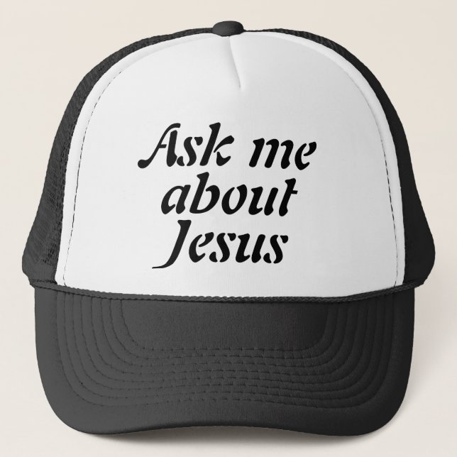 Ask me about Jesus Baseball / Truckers Cap (Front)