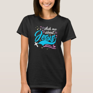 Ask Me About Jesus Church & God Christian Minister T-Shirt