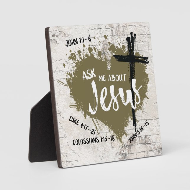ASK ME ABOUT JESUS Gospel Graffiti Christian Plaque (Front)