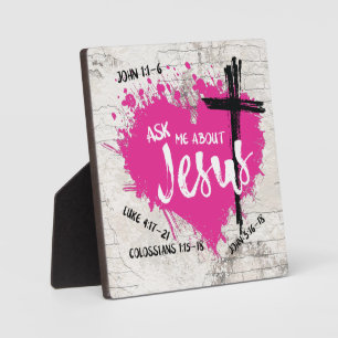 ASK ME ABOUT JESUS Gospel Graffiti Scripture Plaque