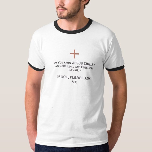 ask me about  Jesus T-Shirt (Front)