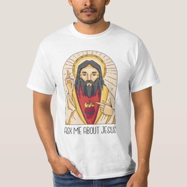 Ask me about Jesus T-Shirt (Front)