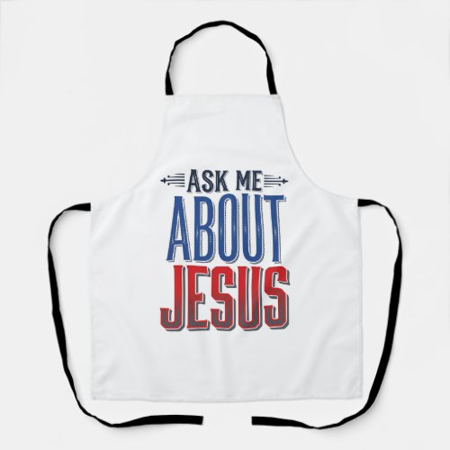 Ask Me About Jesus Vintage Christian Shirt Design  Apron
