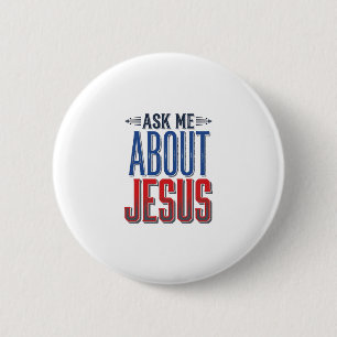 Ask Me About Jesus Vintage Christian Shirt Design  Button