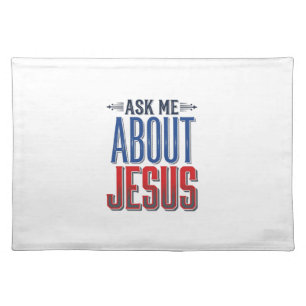 Ask Me About Jesus Vintage Christian Shirt Design Cloth Placemat