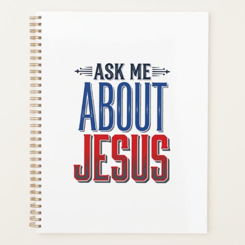 Ask Me About Jesus Vintage Christian Shirt Design  Planner