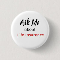 Ask Me About Life Insurance Button