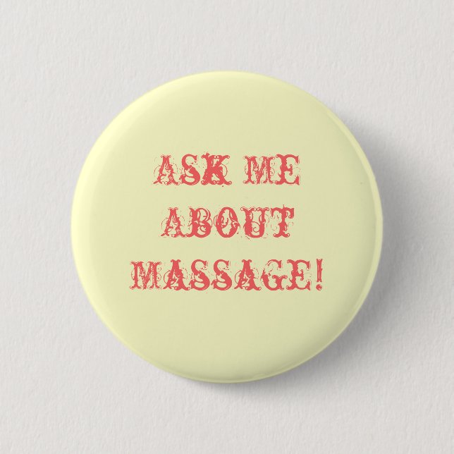 Ask Me About Massage! Button (Front)