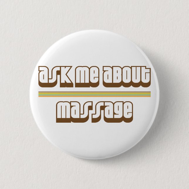 Ask Me About Massage Pinback Button (Front)