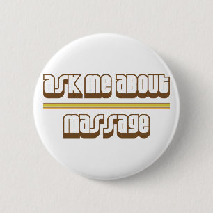 Ask Me About Massage Pinback Button