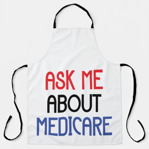 ASK ME ABOUT MEDICARE APRON