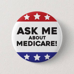 Ask Me About Medicare Button- Conversation Starter Button