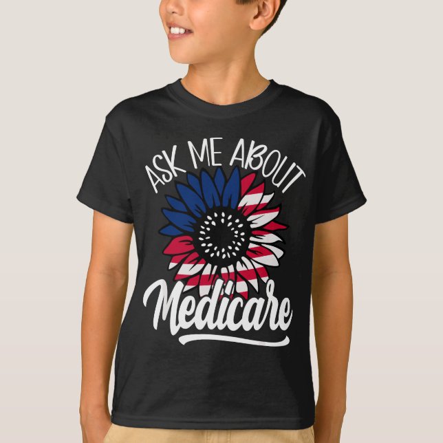 Ask Me About Medicare Health Insurance Consultant  T-Shirt (Front)