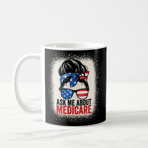 Ask Me About Medicare Insurance Agent Broker Sales Coffee Mug