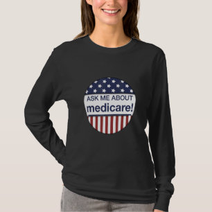 Ask Me About Medicare Insurance Agent Broker Tee
