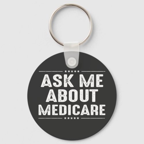 ask me about Medicare  Keychain