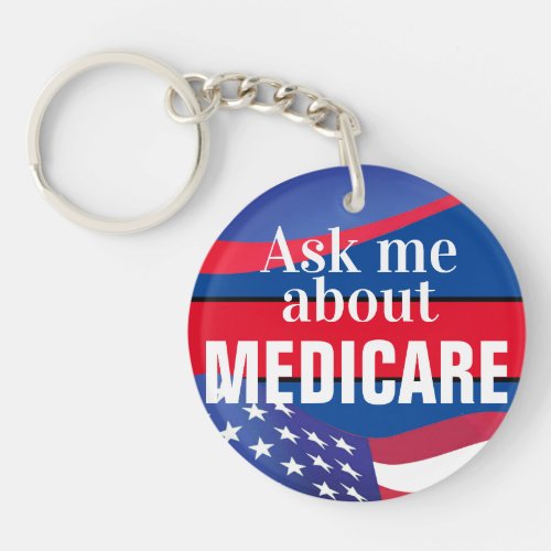 Ask Me About Medicare  Keychain