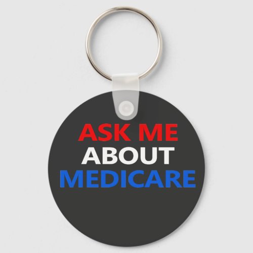 ask me about Medicare Keychain