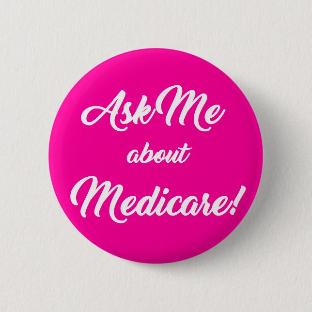 Ask Me About Medicare - Pink Button (Front)