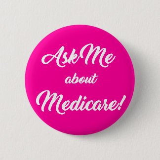 Ask Me About Medicare - Pink Button