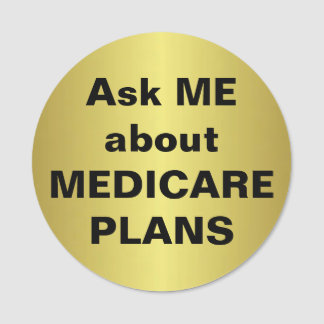 Ask ME about MEDICARE PLANS Name Tag