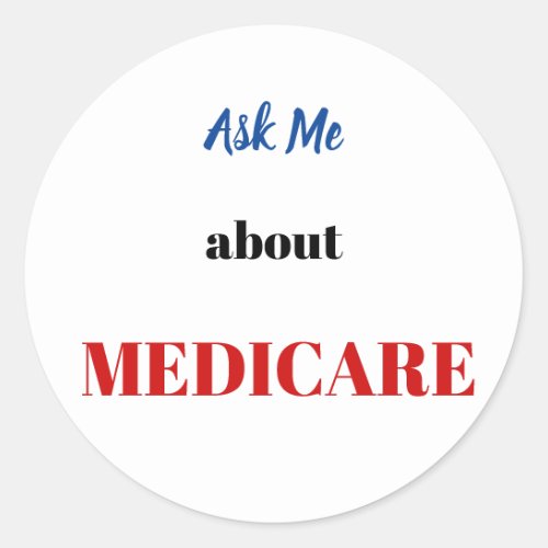 Ask Me About Medicare Stickers