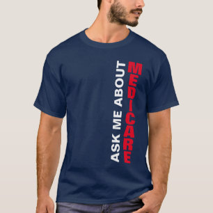Ask Me About Medicare T-Shirt