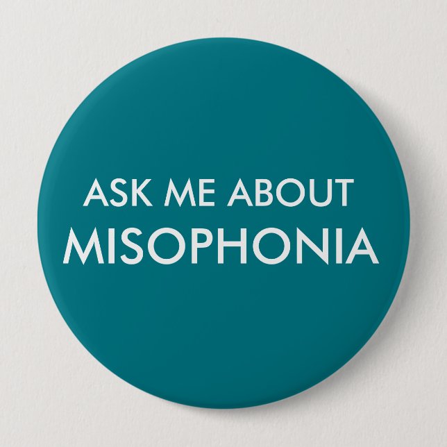 Ask Me About Misophonia Button (Front)