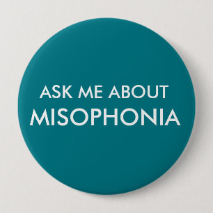 Ask Me About Misophonia Button