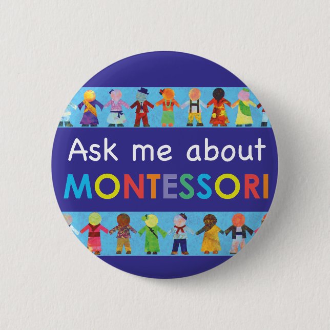Ask me about MONTESSORI 2.25" Round Button (Front)